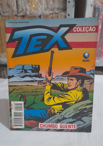 Revista Gibi Tex Coleção N° 105 : Chumbo Quente - Globo 1995 (Usado)