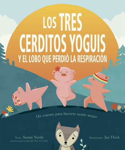 Tres Cerditos Yoguis Y El Lobo Que Perdio La Respiración  - 