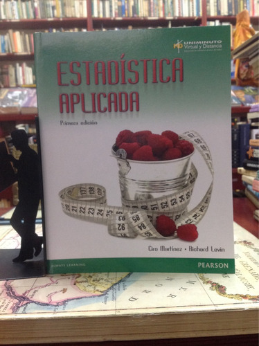 Estadística Aplicada. Ciro Martínez Y Richard Levin