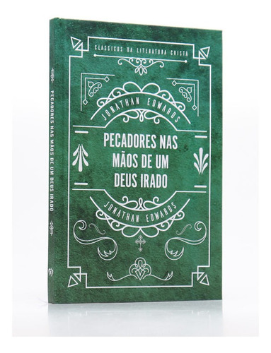 Livro Pecadores Nas Mãos De Um Deus Irado | Capa Dura