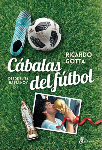 Cábalas Del Fútbol - Ricardo Gotta