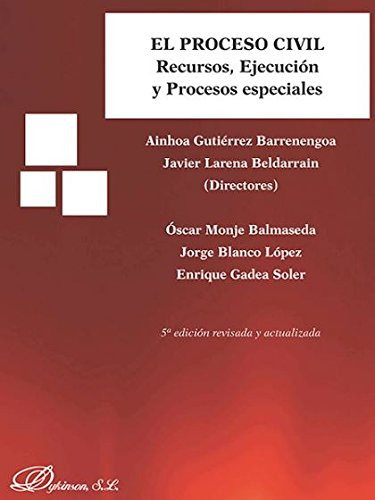 El Proceso Civil Recursos Ejecucion Y Procesos Especiales -s