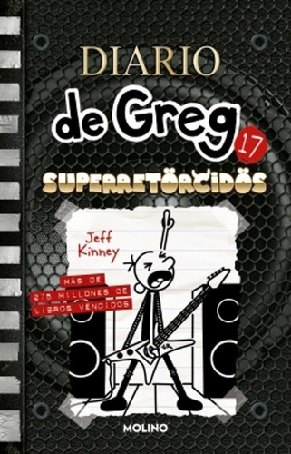 Diario De Greg 17, Superretorcidos - Jeff Kinney