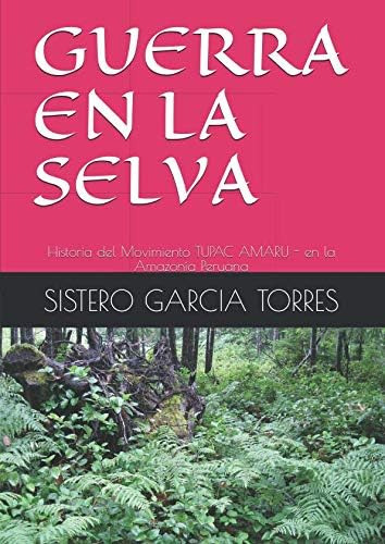 Libro: Guerra En La Selva: Historia Del Movimiento Tupac