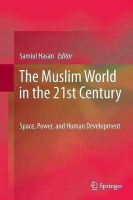 Libro The Muslim World In The 21st Century : Space, Power...