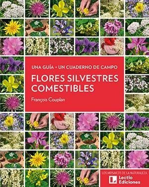 Libro Flores Silvestres Comestibles: Una Guia + Un Cuaderno