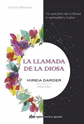 La Llamada De La Diosa - Mareia Darder - Rig