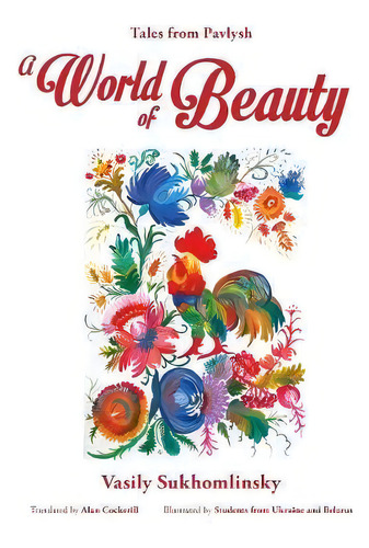 A World Of Beauty, De Vasily Sukhomlinsky. Editorial Ejr Language Service Pty Ltd, Tapa Blanda En Inglés