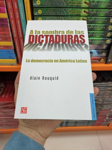 Libro A La Sombra De Las Dictaduras - Alain Rouquié