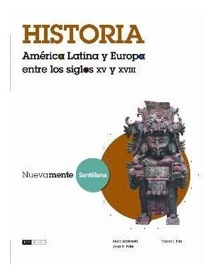 Historia America Latina Y Europa Entre Los Siglos Xv Y - Nu