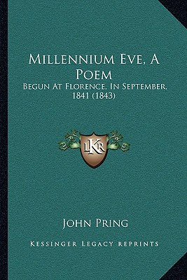 Libro Millennium Eve, A Poem: Begun At Florence, In Septe...