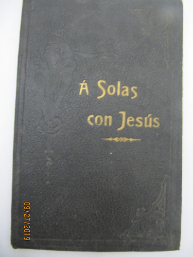 A Solas Con Jesus Pequeña Biblioteca Eucaristica  1912