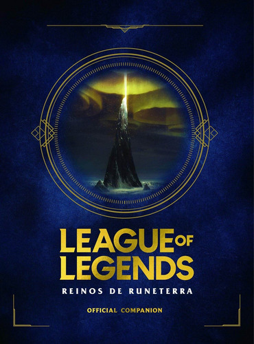 Libro League Of Legends. Reinos De Runaterra - Riot Games Me