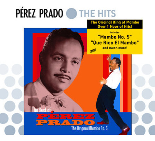 Perez Prado Lo Mejor De Pérez Prado: El Cd Original De Mambo