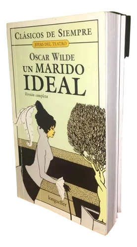 Libro, Un Marido Ideal De Óscar Wilde. Sin Contraportada.