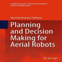 Comprar Libro Planning And Decision Making For Aerial Robots - Ya...