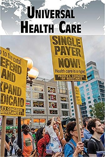 Universal Health Care (current Controversies)