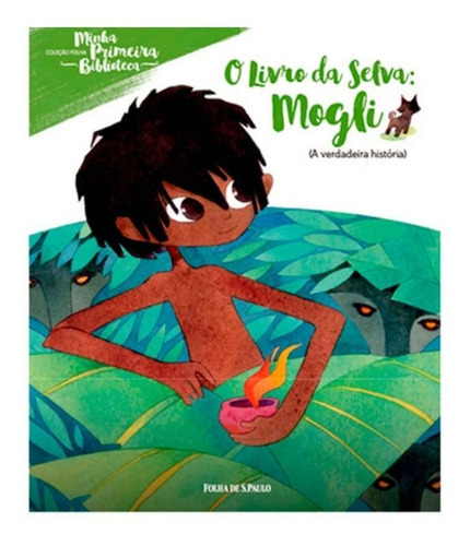 Minha Primeira Biblioteca - O Livro Da Selva: Mogli, De Desconhecido. Editora Folha De São Paulo, Capa Dura Em Português