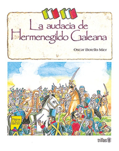 Libro La Audacia De Hermenegildo Galeana