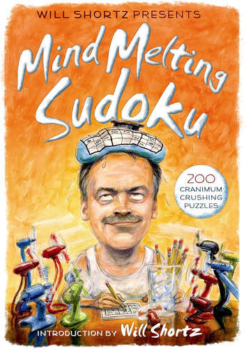 Libro: Will Shortz Presents Mind-melting Sudoku: 200 Puzzles