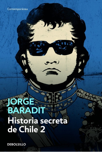 Historia Secreta De Chile 2 / Jorge Baradit