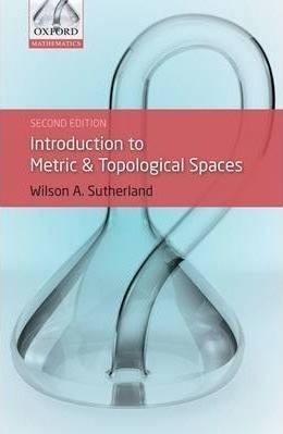 Introduction To Metric And Topological Spaces - Wilson A....