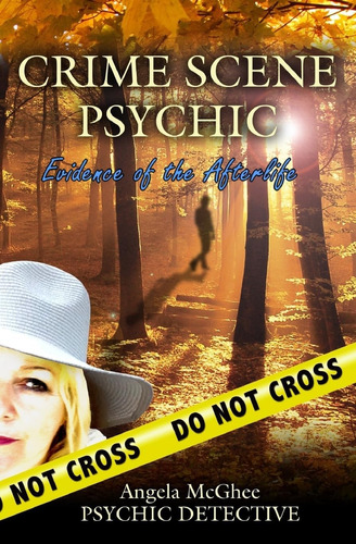 Libro: En Inglés Crime Scene Psychic: Evidence Of The After