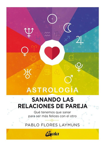 Libro Astrologia. Sanando Las Relaciones De Pareja /107