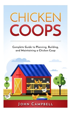 Libro Chicken Coops: Complete Guide To Planning, Building...