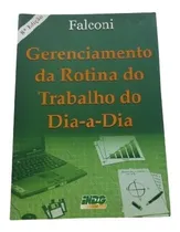 Comprar Gerenciamento Da Rotina Do Trabalho Dia-a-dia Produtividade 