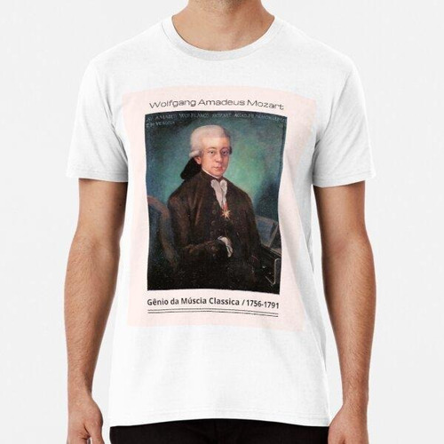 Remera Wolfgang Amadeus Mozart Algodon Premium