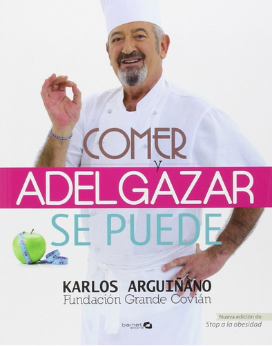 Libro Comer Y Adelgazar ¡se Puede!