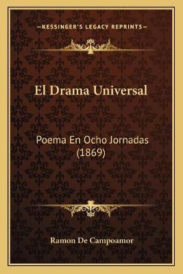 Libro El Drama Universal - Ramon De Campoamor