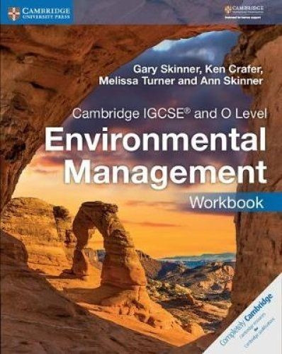 Cambridge IGCSE & O Level Environmental Management - Workbook. Cambridge University Press