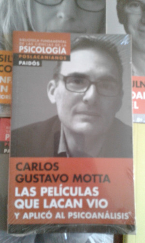 Las Peliculas Que Lacan Vio - Carlos Gustavo Motta - Paidos