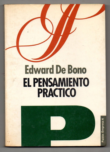 El Pensamiento Practico - Edward De Bono T