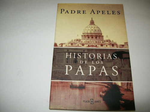 Historias De Los Papas · Padre Apeles