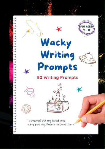 Wacky Writing Prompts Journal: 80 Writing Prompts To Spark The Creative Writing Bug!, De Parsons, Sandi. Editorial Lightning Source Inc, Tapa Blanda En Inglés