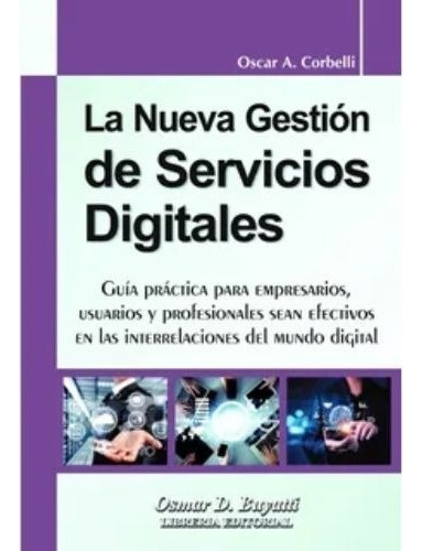 La Nueva Gestion De Servicios Digitales - Oscar Corbelli