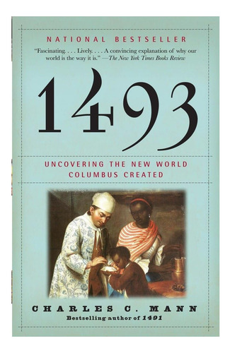 Livro: 1493: Descobrindo O Novo Mundo Criado Por Colombo