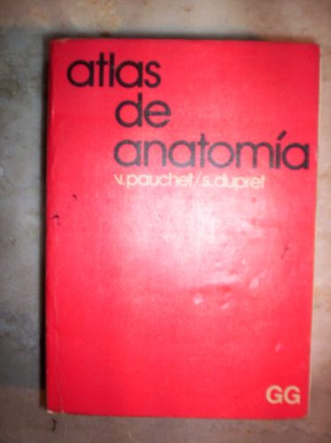 Atlas Manual De Anatomia Por Victor Pauchet Y S. Dupret