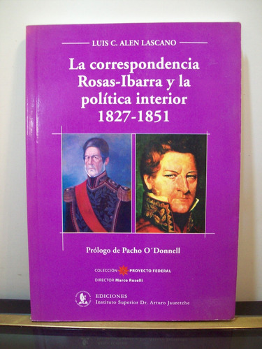 Adp La Correspondencia Rosas-ibarra Politica Interio Lascano