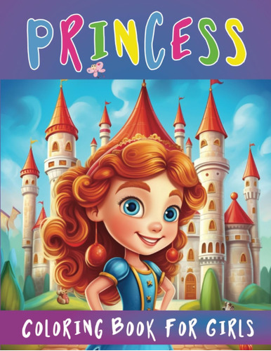 Libro: Princess Coloring Book For Girls: 40 Adorable And Bea