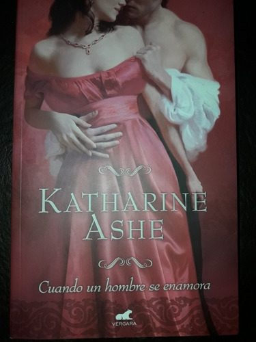 Cuando Un Hombre Se Enamora - Katharine Ashe