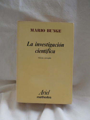 La Investigacion Cientifica.  Mario Bunge