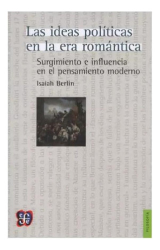 Libro - Las Ideas Politicas En Era Romantica - Berlin - Fce