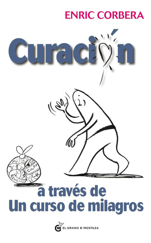 Libro: Curación A Través Un Curso Milagros (spanish Ed