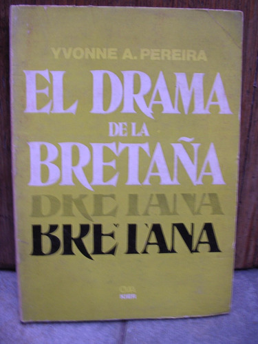 El Drama De La Bretaña Yvonne Pereira Zona Caballito