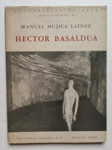 Héctor Basaldúa Por Manuel Mujica Láinez