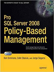 Pro Sql Server 2008 Policybased Management (experts Voice In